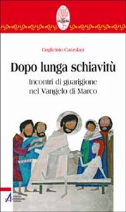 CAZZULANI GUGLIELMO, Dopo lunga schiavit�