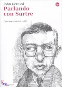 GERASSI JOHN, parlando con sartre