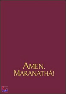 Franco Gomiero e Pao, Amen.Maranath�!Repertorio di canti per la liturgia