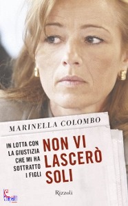 Colombo Marinella, non vi lascer� soli
