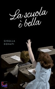 Donati Gisella, la scuola � bella