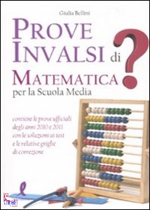 BELLINI GIULIA, Prove invalsi di matematica per la scuola media