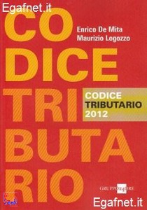 DE MITA - LOGOZZO, Codice tributario 2012