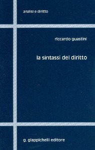 GUASTINI RICCARDO, La sintassi del diritto