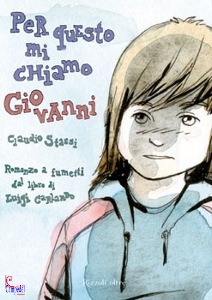 GARLANDO LUIGI, Per questo mi chiamo Giovanni