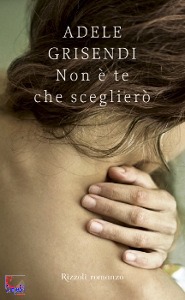 Grisendi Adele, non � te che sceglier�
