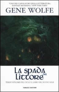 WOLFE GENE, La spada del littore. Il Libro nuovo sole 3�