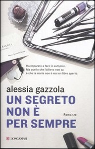 GAZZOLA ALESSIA, Un segreto non � per sempre