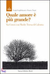 GUGLIELMONI - NEGRI, Quale amore � pi� grande ?