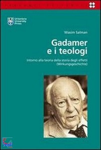 SALMAN WASIM, Gadamer e i teologi
