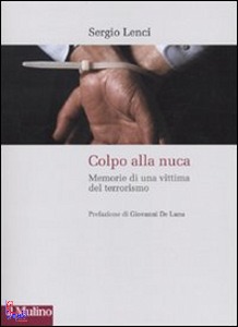 LENCI SERGIO, colpo alla nuca