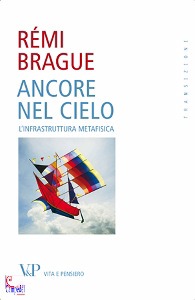 BRAGUE R�MI, Ancore nel cielo L