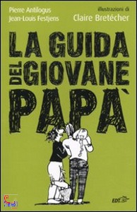 ANTILOGUS - FESTJENS, La guida del giovane pap�