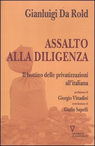 GIANLUIGI DA ROLD, Assalto alla diligenza