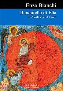 BIANCHI ENZO, Il mantello di Elia Una eredit� per il futuro