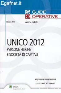 GIGLIOTTI ANTONIO, Unico 2012 persone fisiche e societ� di capitali