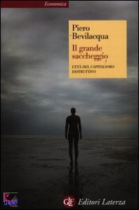 BEVILACQUA PIERO, il grande saccheggio