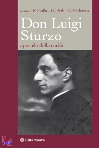 FAILLA-FEDERICO-PEDI, Don Luigi Sturzo, apostolo della carit� politica