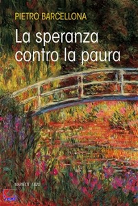 BARCELLONA PIETRO, speranza contro la paura
