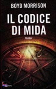 MORRISON BOYD, Il codice di Mida