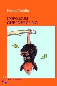 TASHLIN FRANK, opossum che invece no