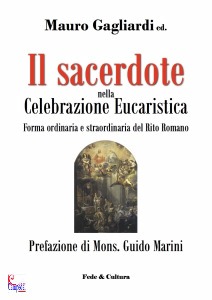 GAGLIARDI MAURO, Il sacerdote nella celebrazione eucaristica