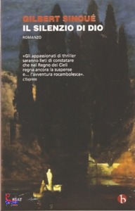 SINOU� GILBERT, silenzio di dio