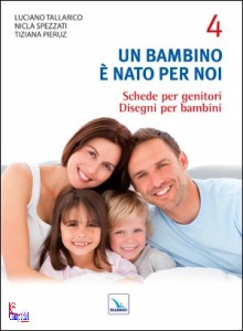 TALLARICO - SPEZZATI, Un bambino � nato per noi schede per genitori