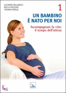 TALLARICO - SPEZZATI, Un bambino � nato per noi