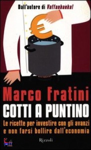 Fratini Marco, Cotti a puntino