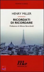MILLER HENRY, ricordati di ricordare