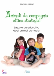 PELLEGRINO PINO, Animali da compagnia ottima strategia