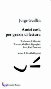 GUILL�N JORGE, amici cosi per grazia di lettura
