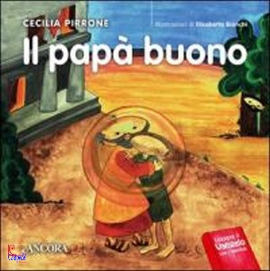 PIRRONE CECILIA, Il pap� buono