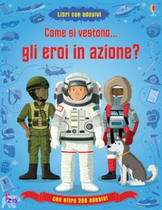 Cullis Megan, come si vestono gli eroi in azione?