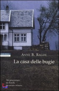 RAGDE ANNE B., la casa delle bugie