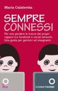 CALABRETTA MARIA, Sempre connessi