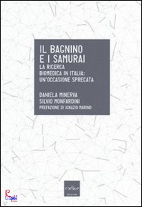 MONFARDINI-MINERVA, Bagnino e i samurai la ricerca biomedica in italic