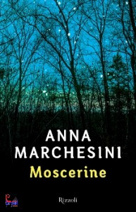 MARCHESINI ANNA, Moscerine