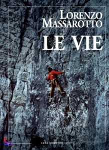 MASSAROTTO LORENZO, Le vie