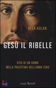 Aslan Reza, Ges� il ribelle