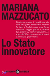MAZZUCATO MARIANA, Lo stato innovatore
