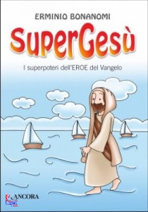 Bonanomi Erminio, SuperGes�. I superpoteri dell