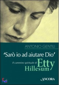 Gentili Antonio, Sar� io ad aiutare Dio.
