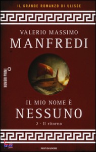 MANFREDI VALERIO M., Il mio nome � Nessuno. 2 - Il ritorno