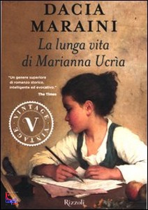 Maraini Dacia, La lunga vita di Marianna Ucr�a