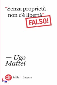 MATTEI UGO, Senza propriet� non c