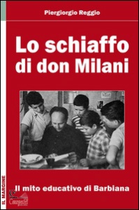 REGGIO PIERGIORGIO, Lo schiaffo di don Milani