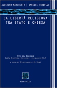 MARCHETTO-TRABUCCO, La libert� religiosa tra stato e chiesa