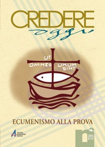 RIVISTA, Credere oggi n� 204 (6/2014) Ecumnismo alla prova